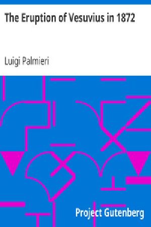 [Gutenberg 33483] • The Eruption of Vesuvius in 1872